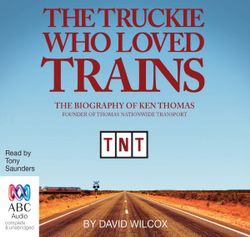 The Truckie Who Loved Trains: