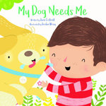 My Dog Needs Me
