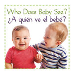 Who Does Baby See a Quien Ve E