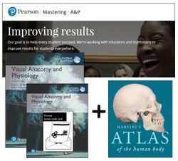 Visual Anatomy & Physiology, Global Edition + Atlas of the Human Body + Mastering A&P with Pearson eText