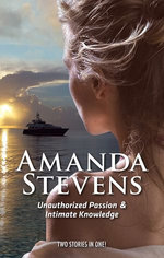 Unauthorized Passion And Intimate Knowledge - 2 Book Box Set