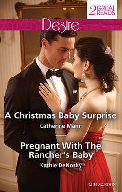 A CHRISTMAS BABY SURPRISE/PREGNANT WITH THE RANCHER'S BABY