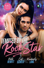Tempted By The Rock Star/In the Heat of the Spotlight/Little Secret, Red Hot Scandal/The Downfall of a Good Girl