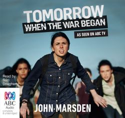 Tomorrow, When The War Began - TV Tie-In Tomorrow, When The War Began - TV Tie-In