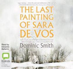 The Last Painting Of Sara De Vos