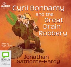 Cyril Bonhamy and the Great Drain Robbery