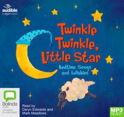 Twinkle Twinkle, Little Star: Bedtime Songs and Lullabies
