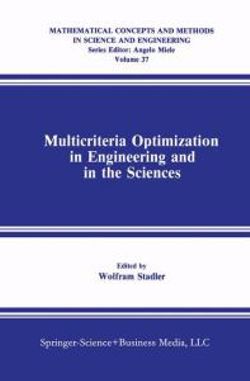 Multicriteria Optimization in Engineering and in the Sciences Multicriteria Optimization in Engineering and in the Sciences