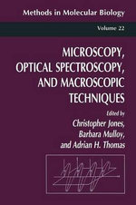 Microscopy, Optical Spectroscopy, and Macroscopic Techniques