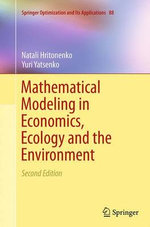 Mathematical Modeling in Economics, Ecology and the Environment