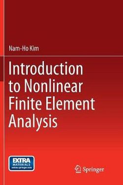 Introduction to Nonlinear Finite Element Analysis