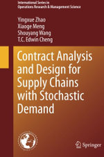 Contract Analysis and Design for Supply Chains with Stochastic Demand