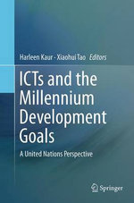 ICTs and the Millennium Development Goals