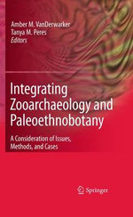 Integrating Zooarchaeology and Paleoethnobotany