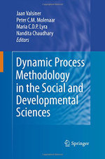 Dynamic Process Methodology in the Social and Developmental Sciences