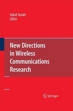 New Directions in Wireless Communications Research
