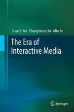 The Era of Interactive Media