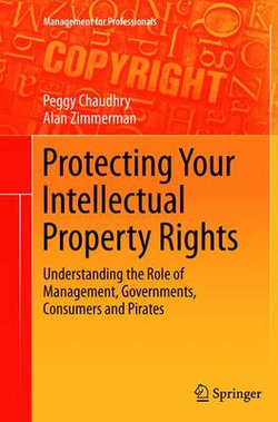 Protecting Your Intellectual Property Rights Protecting Your Intellectual Property Rights