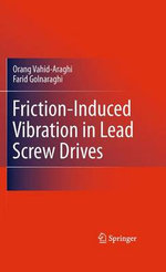 Friction-Induced Vibration in Lead Screw Drives