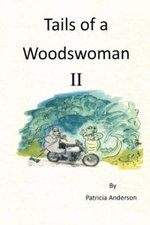 Tails of a Woodswoman II