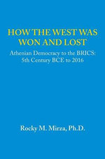 How the West Was Won and Lost