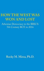 How the West Was Won and Lost
