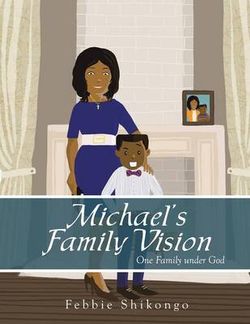 Michael's Family Vision