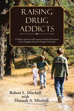 Raising Drug Addicts