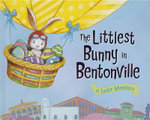 The Littlest Bunny in Bentonville