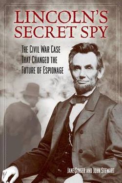 Lincoln's Secret Spy