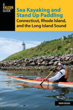 Sea Kayaking and Stand up Paddling
