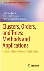 Clusters, Orders, and Trees: Methods and Applications