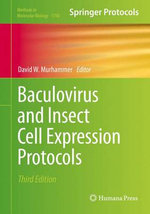 Baculovirus and Insect Cell Expression Protocols