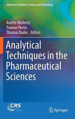 Analytical Techniques in the Pharmaceutical Sciences