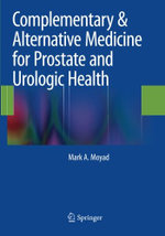 Complementary & Alternative Medicine for Prostate and Urologic Health