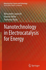 Nanotechnology in Electrocatalysis for Energy