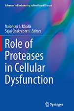 Role of Proteases in Cellular Dysfunction