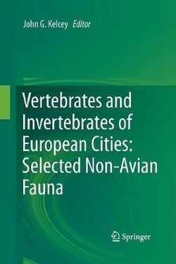 Vertebrates and Invertebrates of European Cities:Selected Non-Avian Fauna