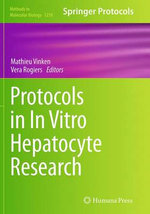 Protocols in In Vitro Hepatocyte Research