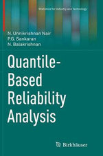 Quantile-Based Reliability Analysis