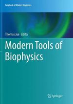 Modern Tools of Biophysics