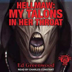 Hellmaw: My Talons in Her Throat