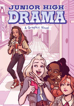 Junior High Drama - A Graphic Novel