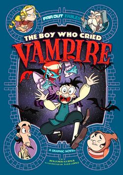 Far Out Fables: The Boy Who Cried Vampire