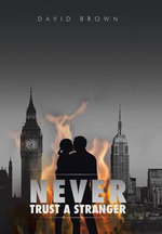 Never Trust a Stranger