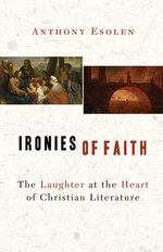 Ironies of Faith