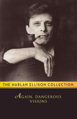 Again, Dangerous Visions