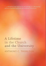A Lifetime in the Church and the University