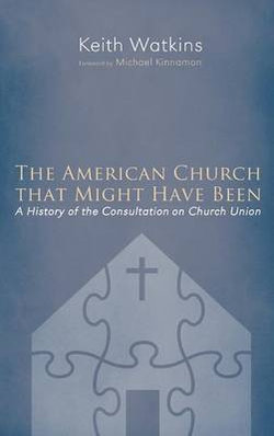 The American Church That Might Have Been