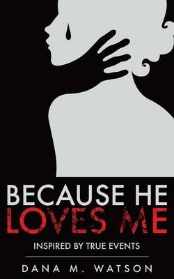 Because He Loves Me Because He Loves Me